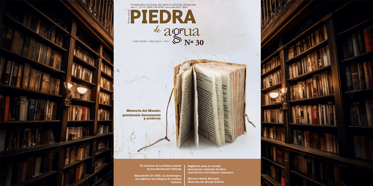 Revista Piedra de Agua dedica número a documentos declarados ‘Memoria del Mundo’